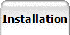 Installation